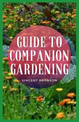 Book cover for Guide to Companion Gardening