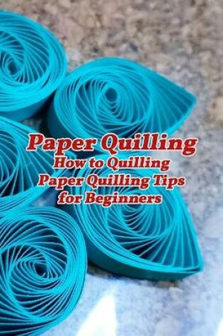 Cover of Paper Quilling