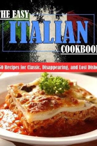 Cover of The Easy Italian Cookbook