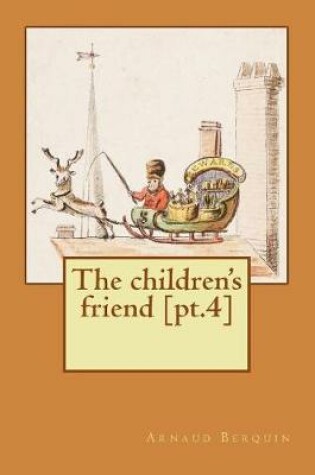 Cover of The Children's Friend [pt.4]