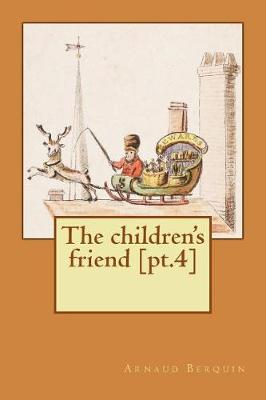 Book cover for The Children's Friend [pt.4]