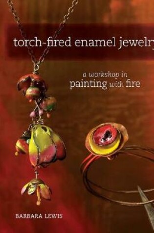 Cover of Torch-Fired Enamel Jewelry