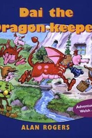 Cover of Llyfrau Llawen: Dai the Dragon-Keeper