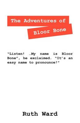 Book cover for The Adventures of Bloor Bone