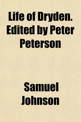 Book cover for Life of Dryden. Edited by Peter Peterson