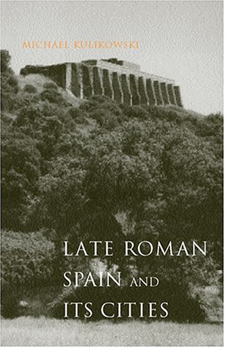 Book cover for Late Roman Spain and Its Cities