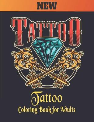 Book cover for Tattoo Coloring Book for Adults New