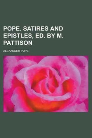 Cover of Pope. Satires and Epistles, Ed. by M. Pattison