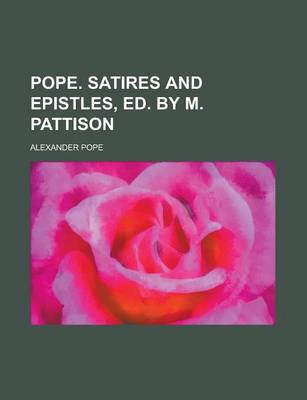 Book cover for Pope. Satires and Epistles, Ed. by M. Pattison