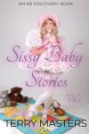 Book cover for Sissy Baby Stories Vol 1