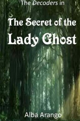 Cover of The Secret of the Lady Ghost