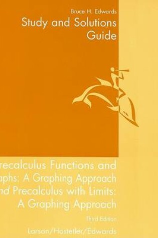 Cover of Study and Solutions Guide: Precalculus Functions and Graphs: A Graphing Approach Third Edition and Precalculus with Limits: A Graphing Approach Third Edition