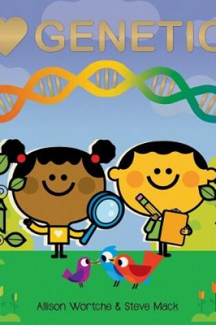 Cover of I Love Genetics