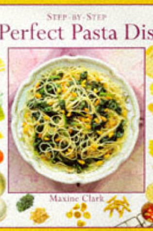 Cover of 50 Perfect Pasta Dishes