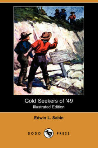 Cover of Gold Seekers of '49(Dodo Press)