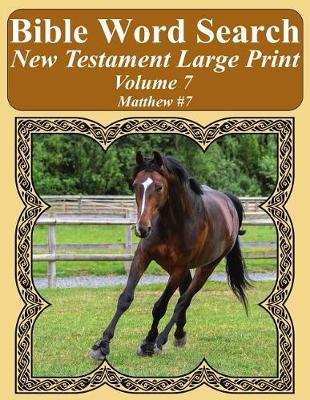 Book cover for Bible Word Search New Testament Large Print Volume 7