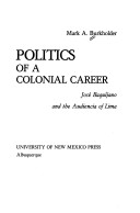 Book cover for Politics of a Colonial Career