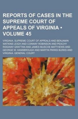 Cover of Reports of Cases in the Supreme Court of Appeals of Virginia (Volume 45)