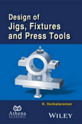 Book cover for Design of Jigs, Fixtures and Press Tools