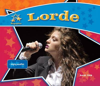 Book cover for Lorde: Singing Sensation
