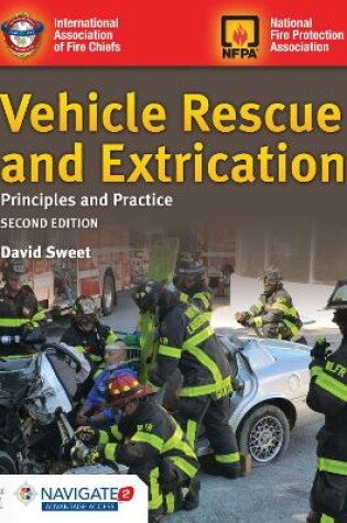 Cover of Vehicle Rescue And Extrication: Principles And Practice