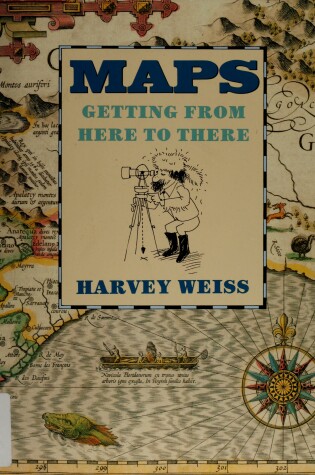 Cover of Maps: Getting from Here to There