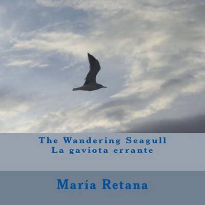 Book cover for The Wandering Seagull/La gaviota errante