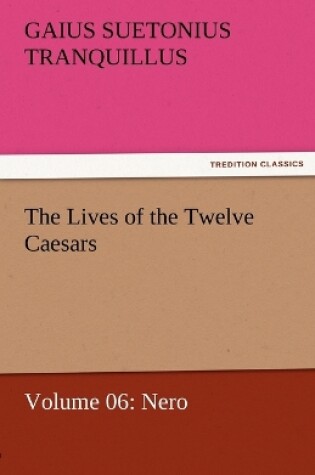 Cover of The Lives of the Twelve Caesars, Volume 06