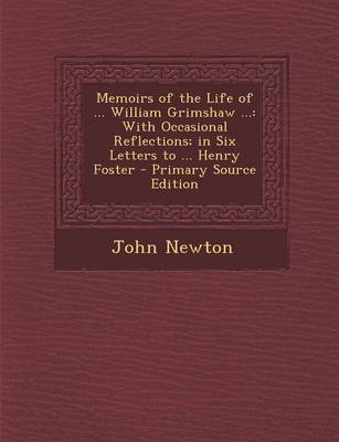 Book cover for Memoirs of the Life of ... William Grimshaw ...