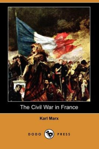 Cover of The Civil War in France (Dodo Press)