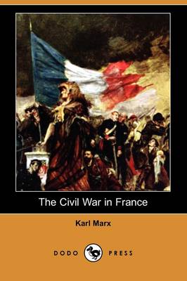 Book cover for The Civil War in France (Dodo Press)