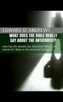 Book cover for What Does the Bible Really Say about the Antichrist?