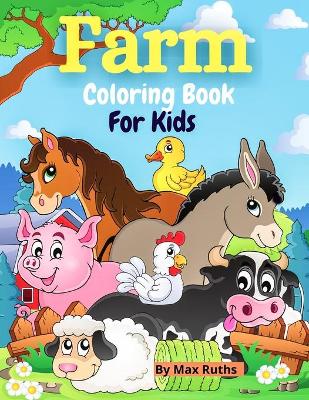 Book cover for Farm Coloring Book For Kids