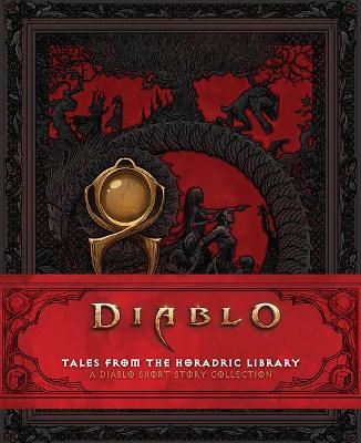 Book cover for Diablo: Tales from the Horadric Library (a Short Story Collection)