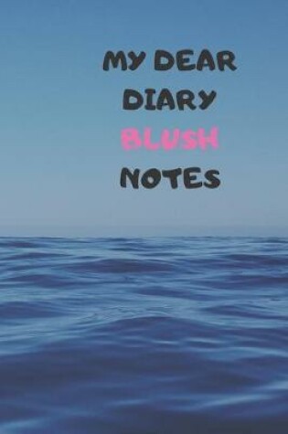 Cover of My Dear Diary Blush Notes