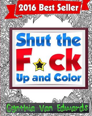 Book cover for Shut the F*ck Up and Color