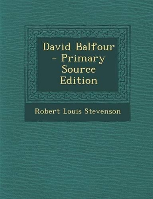 Book cover for David Balfour - Primary Source Edition