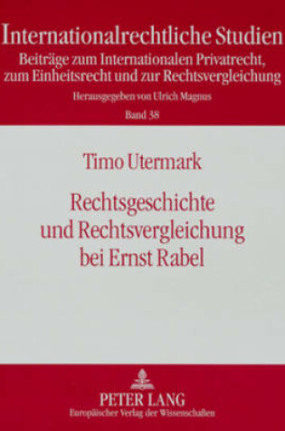 Cover of Rechtsgeschichte Und Rechtsvergleichung Bei Ernst Rabel
