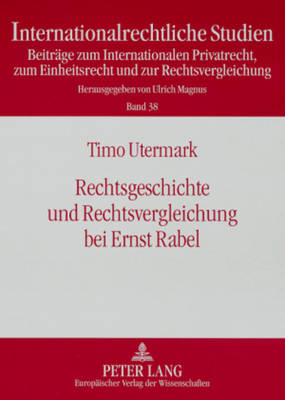 Cover of Rechtsgeschichte Und Rechtsvergleichung Bei Ernst Rabel