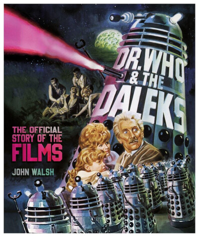 Book cover for Dr. Who & The Daleks: The Official Story of the Films