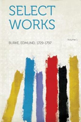 Cover of Select Works Volume 1