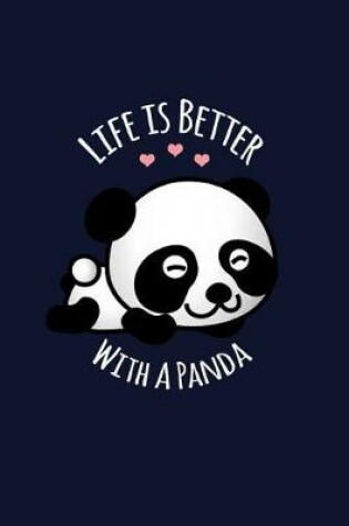 Cover of Life is Better With A Panda