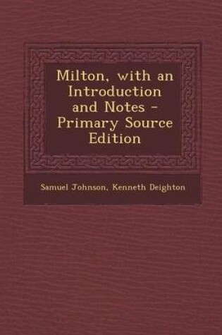 Cover of Milton, with an Introduction and Notes - Primary Source Edition
