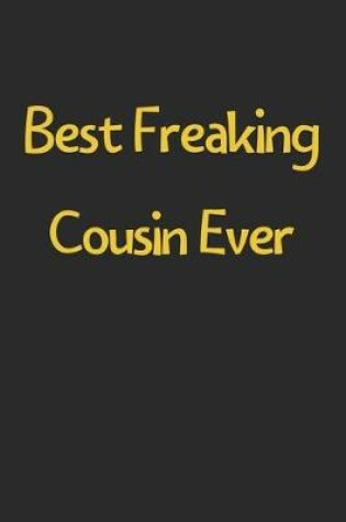 Cover of Best Freaking Cousin Ever