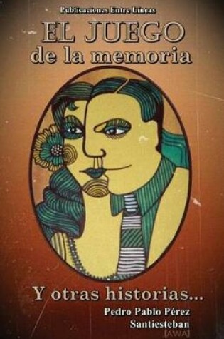 Cover of El juego de la memoria y otras historias