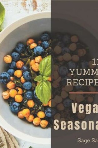 Cover of 111 Yummy Vegan Seasonal Recipes