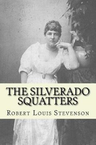 Cover of The Silverado squatters By