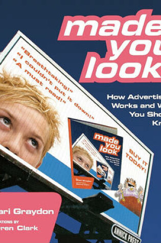 Cover of Made You Look: How Advertising Works and Why You Should Know