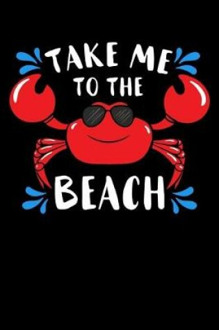 Cover of Take Me To the Beach