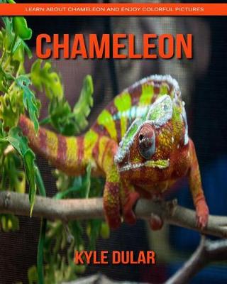 Book cover for Chameleon! Learn about Chameleon and Enjoy Colorful Pictures